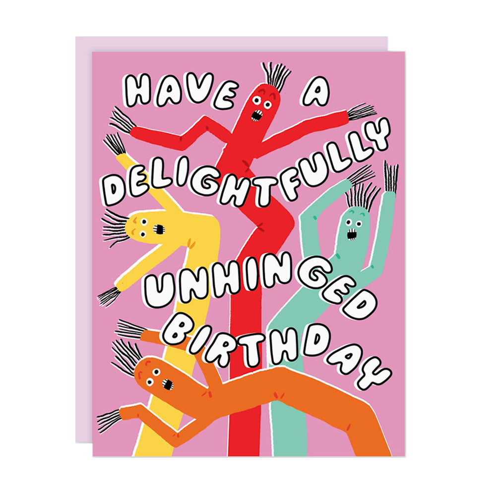 Unhinged Birthday Card