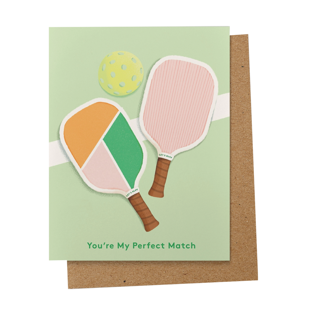 You're My Perfect Match Pickle Ball Card