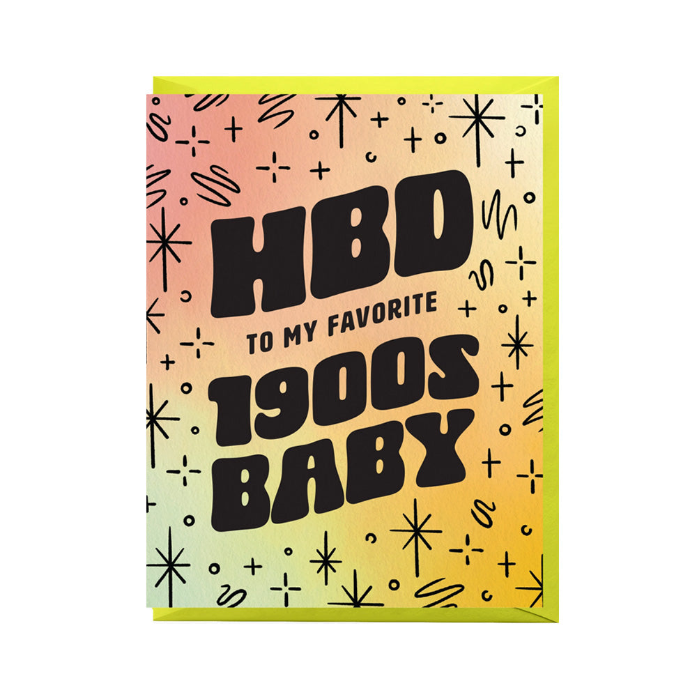 Greeting card with 'HBD to my favorite 1900s baby' text on a patterned background