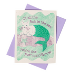 You're the Purrmaid For Me Card