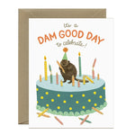 Dam Good Day Beaver Birthday Card
