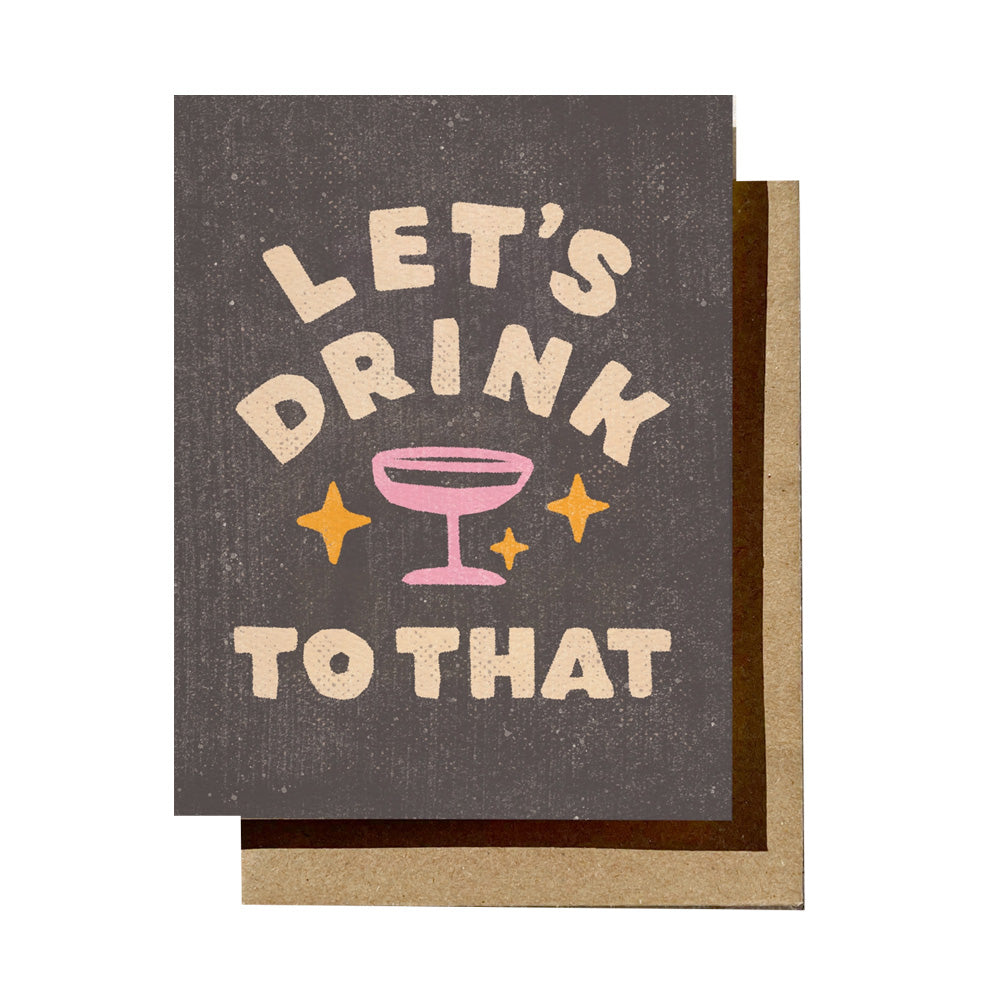 Let’s Drink To That Card