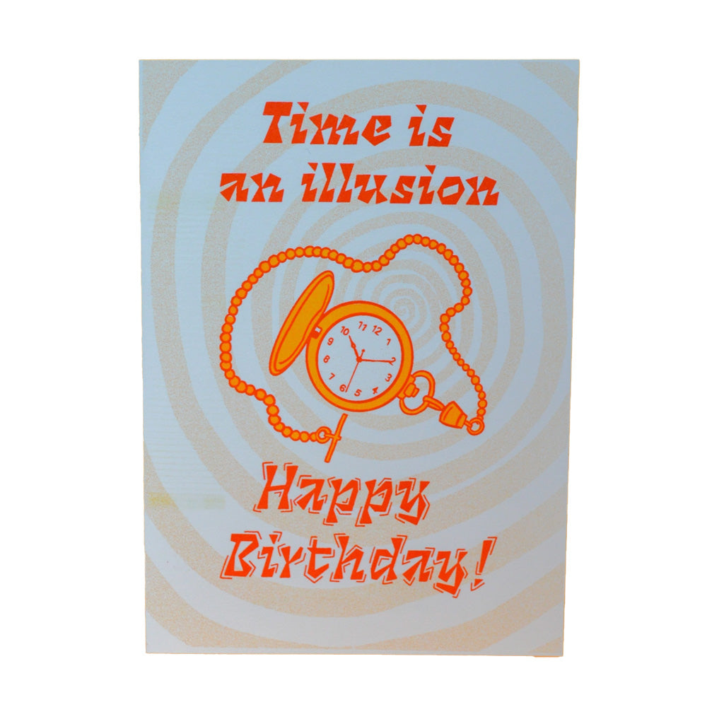 Time Is An Illusion Happy Birthday Risograph Card