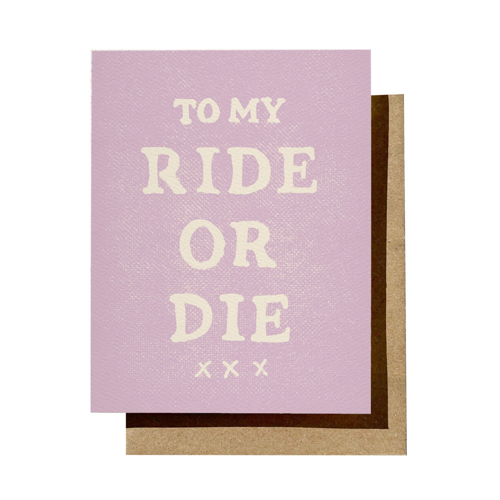 To My Ride or Die Card