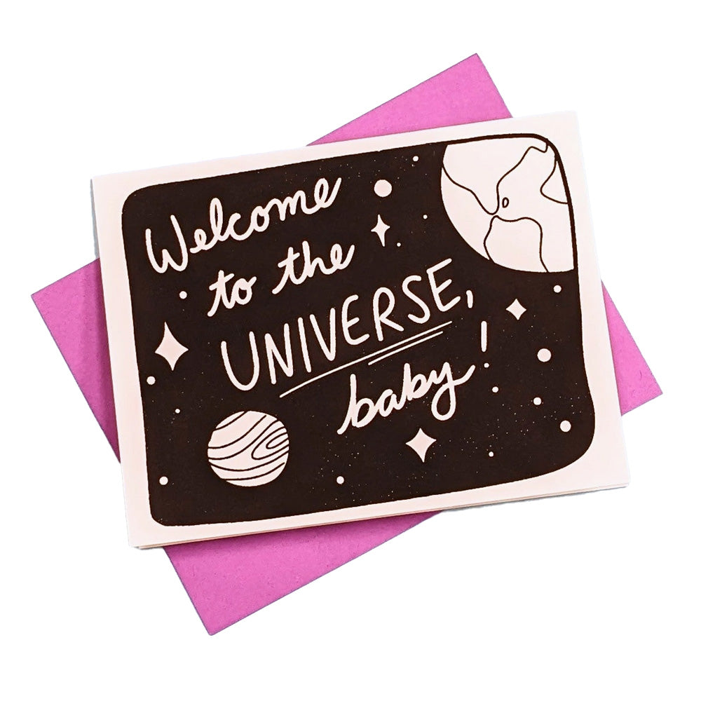 Welcome To the Universe, Baby! Card