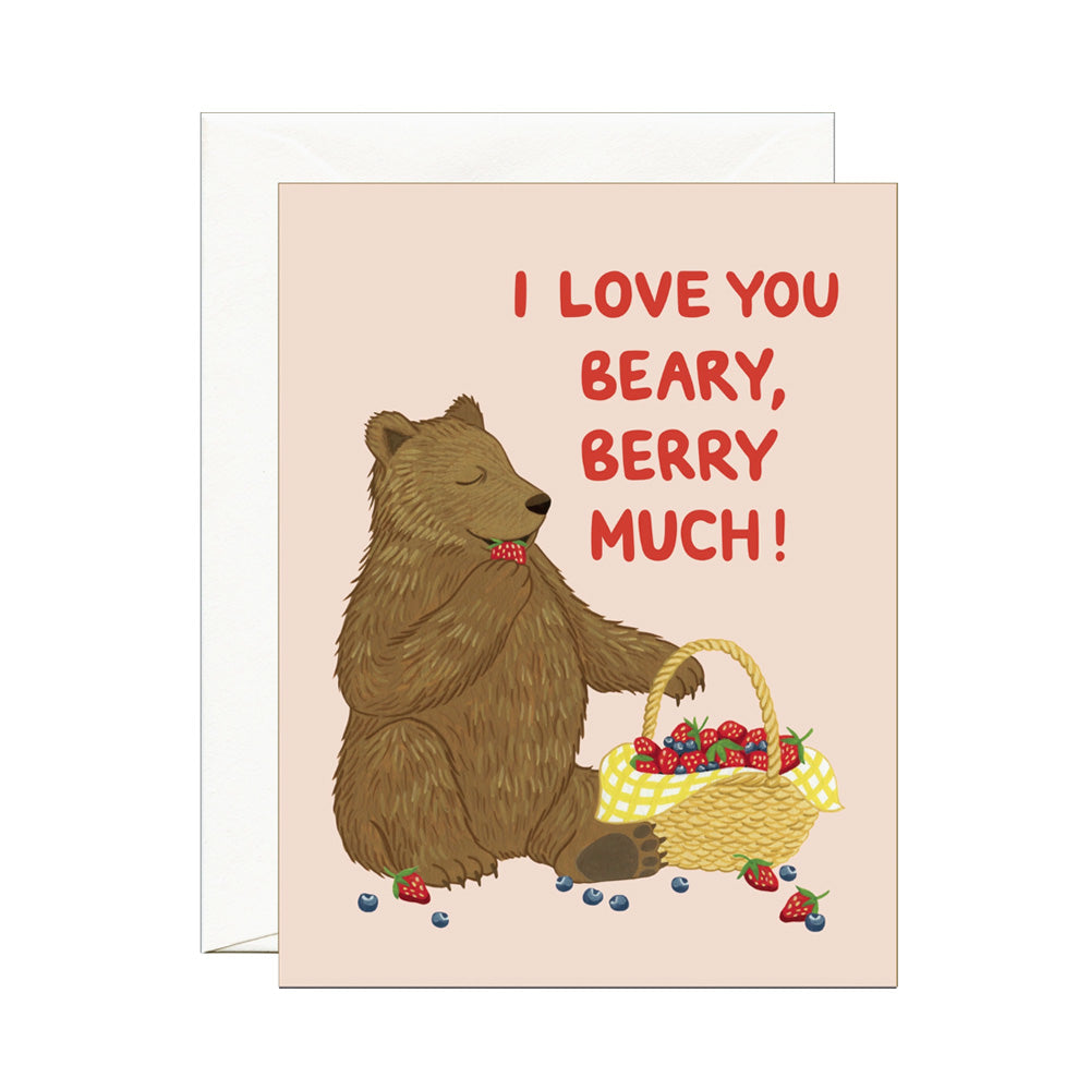 Card with a bear holding a basket of berries and text 'I Love You Beary, Berry Much!' on a beige background.