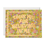 Believe in Me Thank You Greeting Card