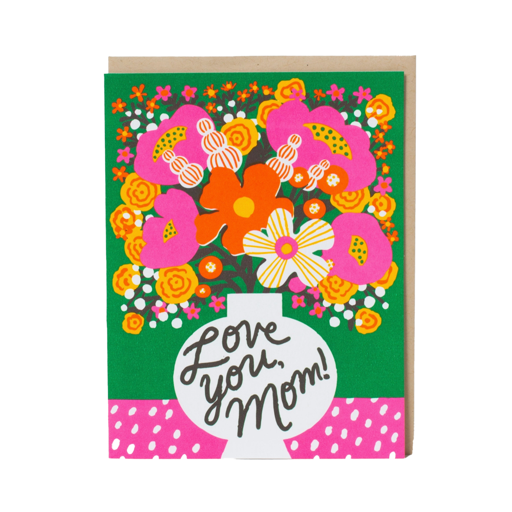 Greeting card with colorful flowers in a vase and 'Love you, Mom!' text on a green background