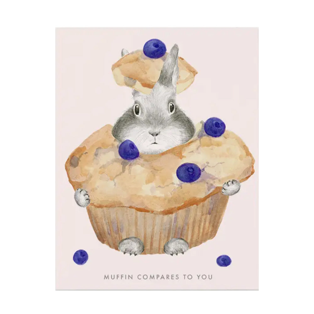 Muffin Compares To You Card – M.Lovewell