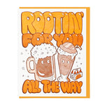 Rootin' For You Card