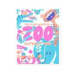 Zoo Without You Card
